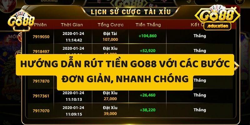 Hướng dẫn rút tiền Go88