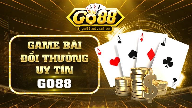 game bài Go88 đổi thưởng uy tín